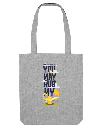 I'm Not Alladin But You May Rubb My Lamp Heather Grey