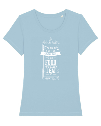 I'm On A Sea Food Diet Sky Blue