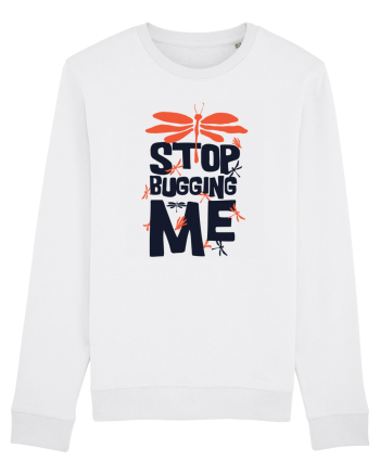 Stop Bugging Me White