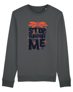 Stop Bugging Me Bluză mânecă lungă Unisex Rise