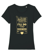 The Most Romantic Words Ever I'll Do The Dishes Tricou mânecă scurtă guler larg fitted Damă Expresser