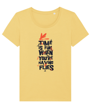 Time Is Fun When You're Having Flies Jojoba
