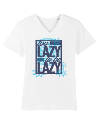 Too Lazy To Be Lazy White
