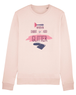 When In Doubt Just Add Glitter Bluză mânecă lungă Unisex Rise
