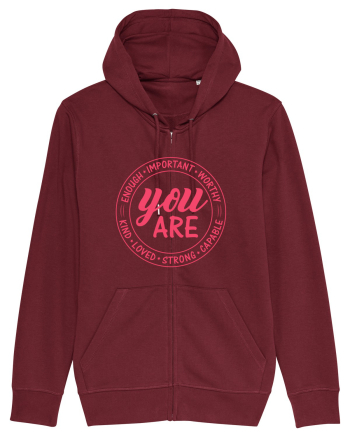You are enough important worthy kind loved strong capable w Burgundy