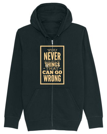 You Never Run Out Of Things That Can Go Wrong Black