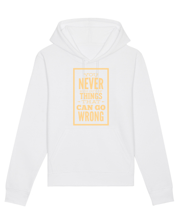 You Never Run Out Of Things That Can Go Wrong White