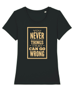 You Never Run Out Of Things That Can Go Wrong Tricou mânecă scurtă guler larg fitted Damă Expresser