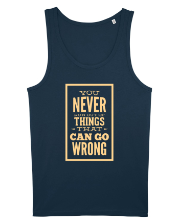 You Never Run Out Of Things That Can Go Wrong Navy