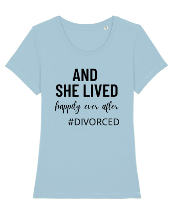 And she lived happily ever after. divorced.  Si ea a trait fericita. Divort Sky Blue