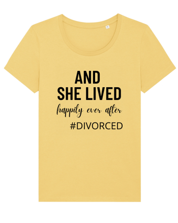 And she lived happily ever after. divorced.  Si ea a trait fericita. Divort Jojoba