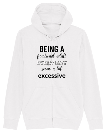 Being A Functional Adult Everyday Seems A Bit Excessive White