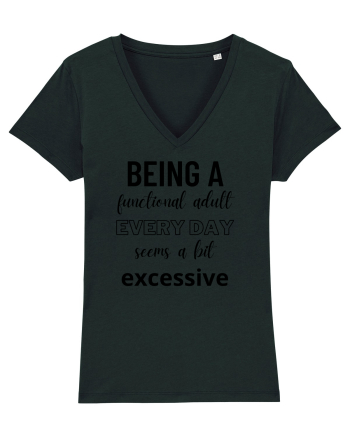Being A Functional Adult Everyday Seems A Bit Excessive Black