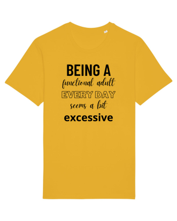 Being A Functional Adult Everyday Seems A Bit Excessive Spectra Yellow