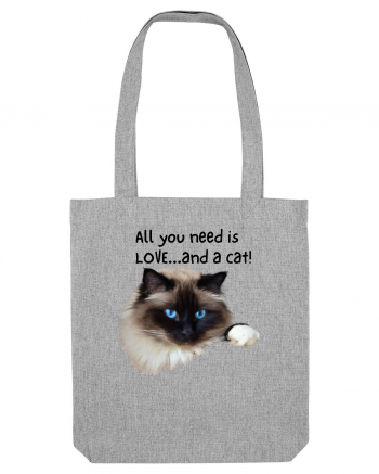 All you need is LOVE... and a cat! Heather Grey