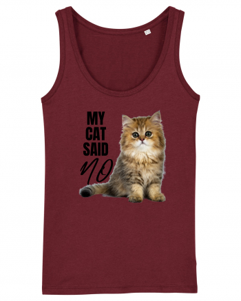 My cat said no Burgundy