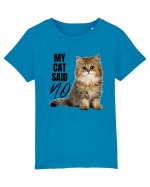 My cat said no Tricou mânecă scurtă  Copii Mini Creator