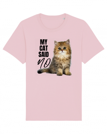 My cat said no Cotton Pink