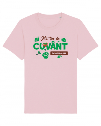 Mă țin de cuvânt întotdeauna Cotton Pink