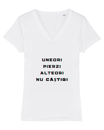 UNEORI PIERZI-ALTEORI NU CASTIGI White