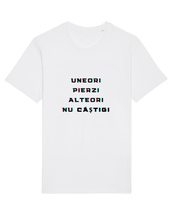 UNEORI PIERZI-ALTEORI NU CASTIGI White