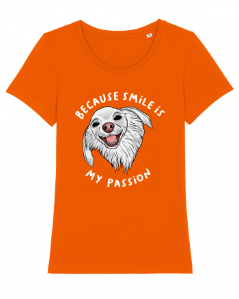 Because Smile is My Passion Bright Orange