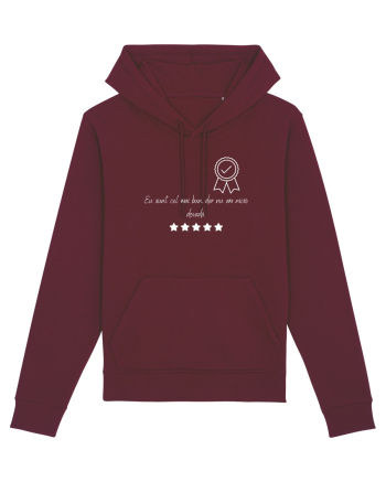 EU SUNT CEL MAI BUN, DAR NU AM NICIO DOVADA. Burgundy