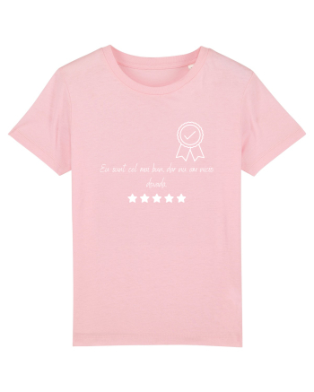 EU SUNT CEL MAI BUN, DAR NU AM NICIO DOVADA. Cotton Pink