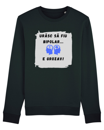 URASC SA FIU BIPOLAR, E GROZAV ! Black