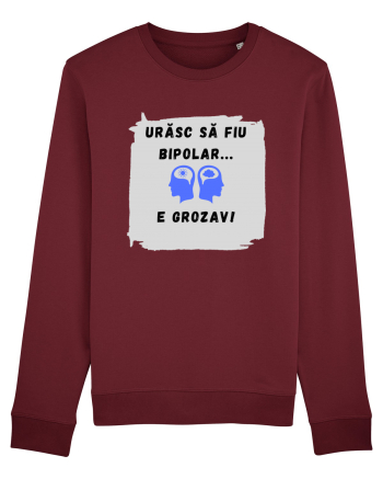 URASC SA FIU BIPOLAR, E GROZAV ! Burgundy