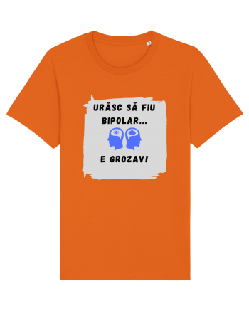 URASC SA FIU BIPOLAR, E GROZAV ! Bright Orange