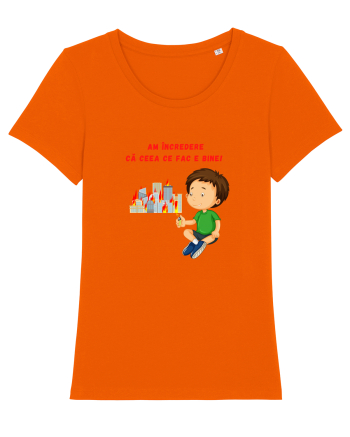 AM INCREDERE CA CEEA CE FAC E BINE Bright Orange