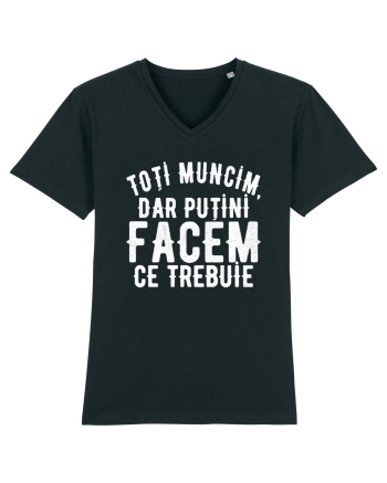 Toti muncim, dar putini facem ce trebuie Black