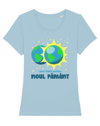 Este timpul pentru Noul Pământ Sky Blue