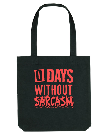 0 days without sarcasm Black