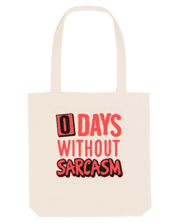 0 days without sarcasm Natural