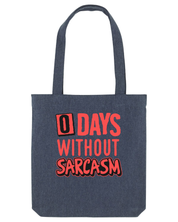 0 days without sarcasm Midnight Blue