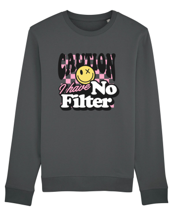 Caution I have no filter Anthracite