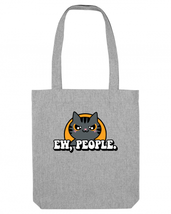 Ew, people | Funny Cat Heather Grey