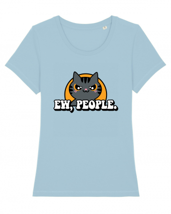 Ew, people | Funny Cat Sky Blue