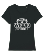 I may be wrong but I doubt it Tricou mânecă scurtă guler larg fitted Damă Expresser