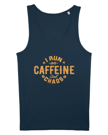 I run on caffeine and chaos Navy