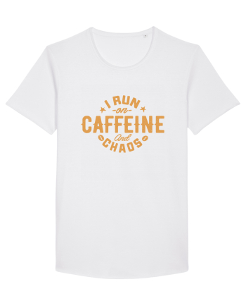 I run on caffeine and chaos White