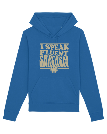 I speak fluent sarcasm Royal Blue