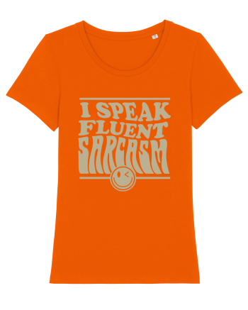 I speak fluent sarcasm Bright Orange