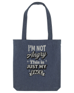 I'm not angry this is just my face Sacoșă textilă