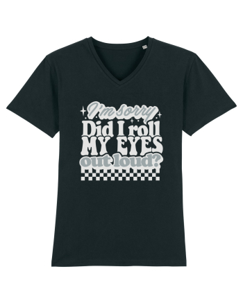 I'm sorry did I roll my eyes out loud? Black