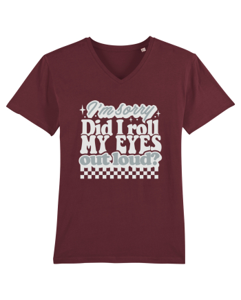 I'm sorry did I roll my eyes out loud? Burgundy