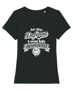In my defense I was left unsupervised Tricou mânecă scurtă guler larg fitted Damă Expresser