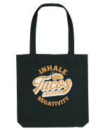 Inhale tacos and exhale negativity Sacoșă textilă